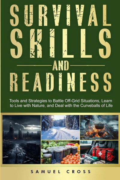 Survival Skills and Readiness Survival Skills and Readiness