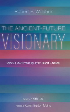 The Ancient-Future Visionary The Ancient-Future Visionary