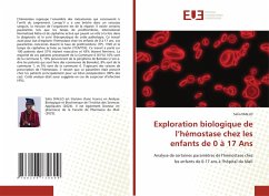 Cover Exploration biologique de l'hémostase chez les enfants de 0 à 17 Ans