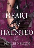 A Heart So Haunted A Heart So Haunted