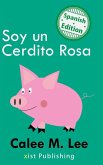 Soy un Cerdito Rosa