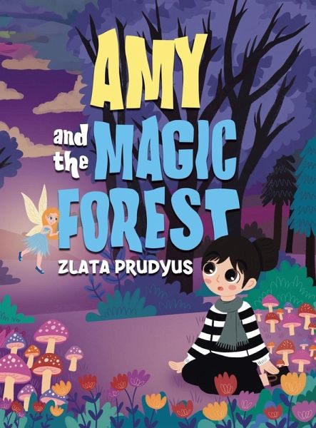 Amy and the Magic Forest Amy and the Magic Forest