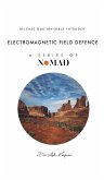 Electromagnetic Field Defence Electromagnetic Field Defence