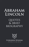 Abraham Lincoln Quotes & Brief Biography