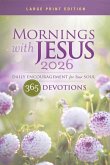 Mornings with Jesus 2026 Large Print Mornings with Jesus 2026 Large Print