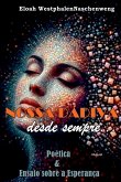 Nossa D diva, Desde Sempre. Nossa D diva, Desde Sempre.