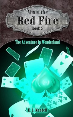 Cover About the Red Fire, Book 5, The Adventure in Wonderland