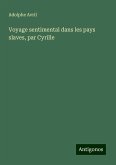Voyage sentimental dans les pays slaves, par Cyrille Voyage sentimental dans les pays slaves, par Cyrille