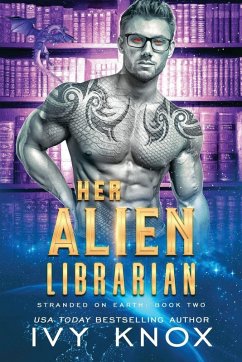 Her Alien Librarian - Knox, Ivy Her Alien Librarian - Knox, Ivy
