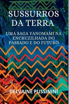 Sussurros Da Terra - Pussinini, Delvaine