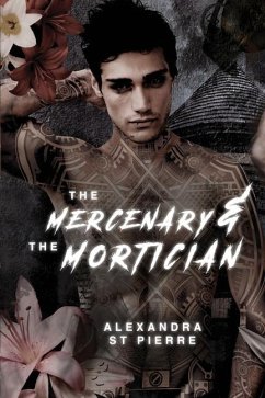 The Mercenary and the Mortician - St Pierre, Alexandra