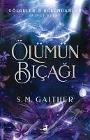 Ölümün Bicagi 2. Kitap - M. Gaither, S.