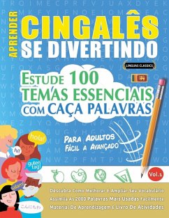 APRENDER CINGALÊS SE DIVERTINDO! - PARA ADULTOS - Linguas Classics