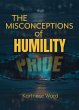 The Misconceptions of Humility - Bild 1