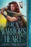 For a Warrior's Heart For a Warrior's Heart