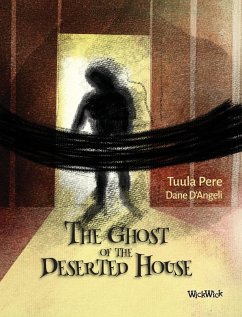 The Ghost of the Deserted House - Pere, Tuula