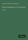 ¿uvres complètes de J. de La Bruyère ¿uvres complètes de J. de La Bruyère