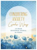 Conquering Anxiety God's Way Conquering Anxiety God's Way
