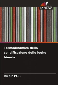 Cover Termodinamica della solidificazione delle leghe binarie
