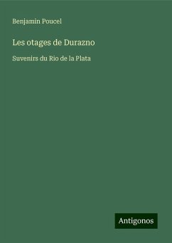 Les otages de Durazno - Poucel, Benjamin