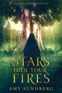 Stars, Hide Your Fires - Sundberg, Amy