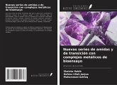 Nuevas series de amidas y de transición con complejos metálicos de bioensayo Nuevas series de amidas y de transición con complejos metálicos de bioensayo
