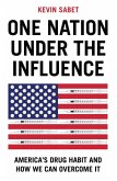 One Nation Under the Influence One Nation Under the Influence