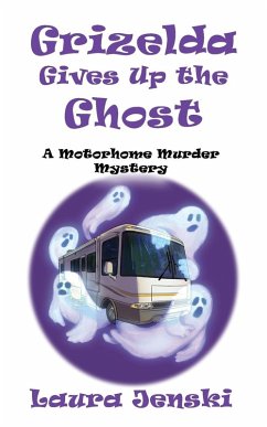 Grizelda Gives Up the Ghost - Jenski, Laura Jean