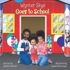 Wynter Skye Goes to School - Weaver, Valencia