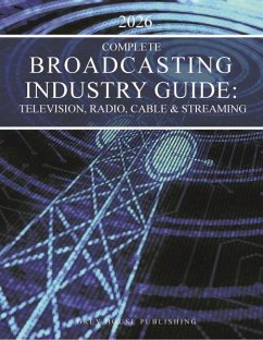 Cover Complete Broadcasting Industry Guide: Television, Radio, Cable & Streaming, 2026