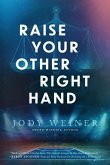 Raise Your Other Right Hand Raise Your Other Right Hand