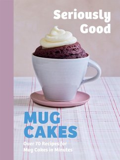Cover Seriously Good Mug Cakes