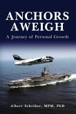 Anchors Aweigh Anchors Aweigh