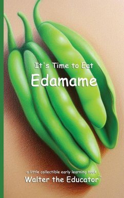 Cover It's Time to Eat Edamame