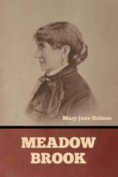Meadow Brook - Holmes, Mary Jane Meadow Brook - Holmes, Mary Jane
