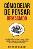 Cómo Dejar de Pensar Cómo Dejar de Pensar