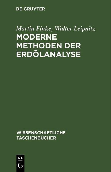 Moderne Methoden der Erdölanalyse (eBook, PDF) Moderne Methoden der Erdölanalyse (eBook, PDF)