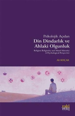 Cover Psikolojik Acidan Din Dindarlik ve Ahlaki Olgunluk