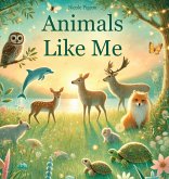 Animals Like Me Animals Like Me