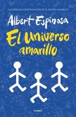 El Universo Amarillo / The Yellow Universe El Universo Amarillo / The Yellow Universe