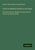Étude sur Madame Roland et son temps Étude sur Madame Roland et son temps