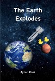 The Earth Explodes The Earth Explodes