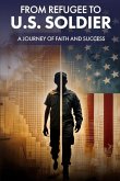 From Refugee to U.S. Soldier From Refugee to U.S. Soldier