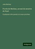 Procès de Meehan, accusé du meurtre de Pearl Procès de Meehan, accusé du meurtre de Pearl