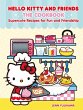 Hello Kitty and Friends: The Cookbook - Bild 1