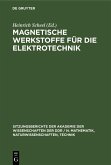 Magnetische Werkstoffe für die Elektrotechnik (eBook, PDF) Magnetische Werkstoffe für die Elektrotechnik (eBook, PDF)