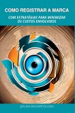 Como Registrar A Marca Com Estrat gias Para Minimizar Os Cu Como Registrar A Marca Com Estrat gias Para Minimizar Os Cu