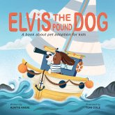 Elvis the Pound Dog Elvis the Pound Dog