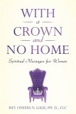 With a Crown and No Home With a Crown and No Home