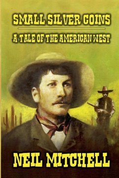 Cover Small Silver Coins - A Tale of The American West